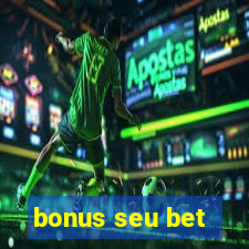 bonus seu bet